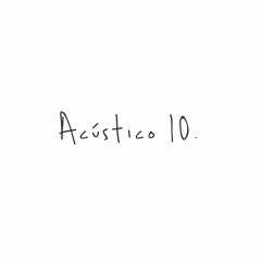 Acústico 10 - Sorri, Sou Rei - Natiruts