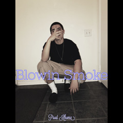 Blowin Smoke