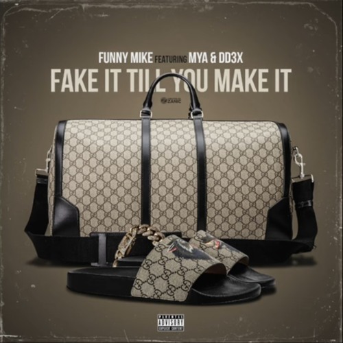 FunnyMike-Fake it to you make it ft Dede3x  Mya (Official Audio).mp3