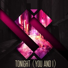 Tonight (You And I)