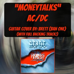 Moneytalks - AC/DC- Guitar Cover - w/full band backing track