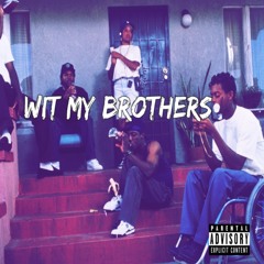 JayOniel , Bde Sto, Fre85 - Wit My Brothers