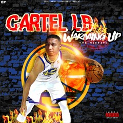 Cartel LB- 1200 ft. Fetty Wap (Produced by The Loud Pack)