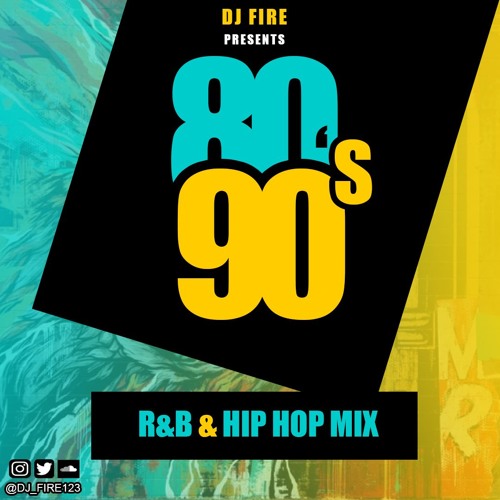 Stream 80s 90s R&B & HIP HOP MIX - @DJ_FIRE123 by Dj_fire123