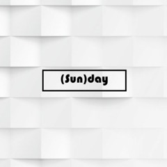 (sun)day