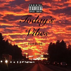 Today's Vibes