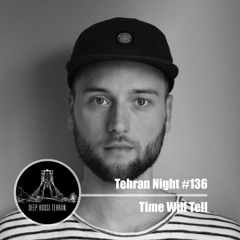 Tehran Night #136 Time Will Tell
