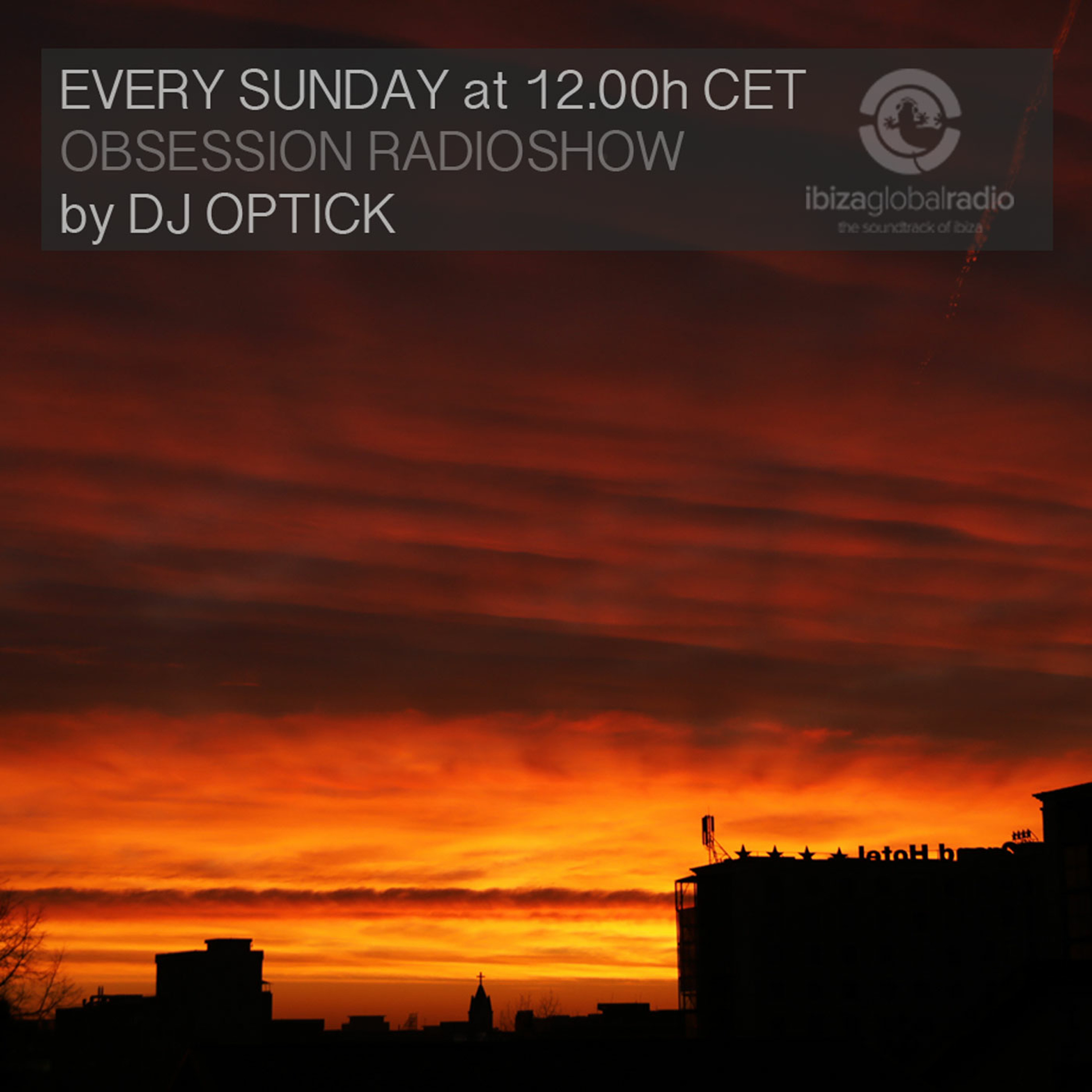 Dj Optick - Obsession - Ibiza Global Radio - 14.01.2018