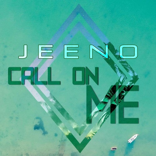 JEENO - CALL ON ME.mp3