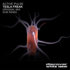 Active Pulse - Tesla Freak (Original Mix)[Discover White Label]