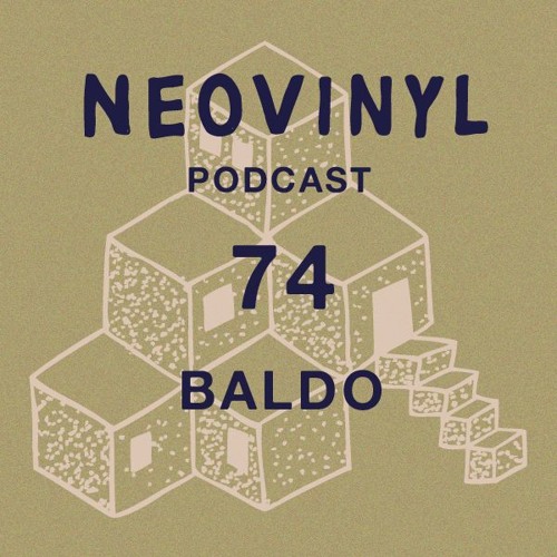Neovinyl Podcast 74 - Baldo