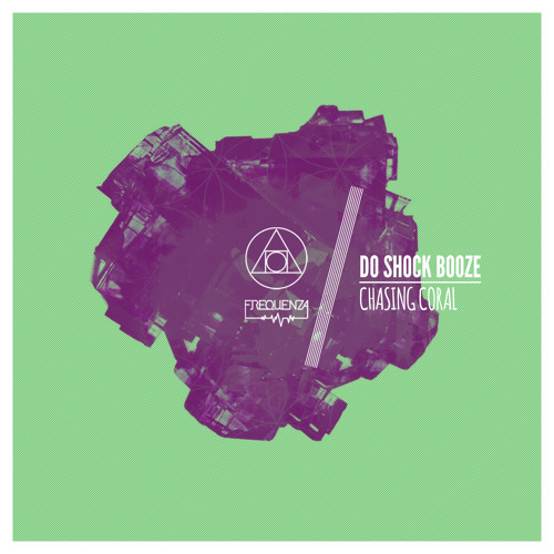 Do Shock Booze - Chasing Coral (Original Mix)