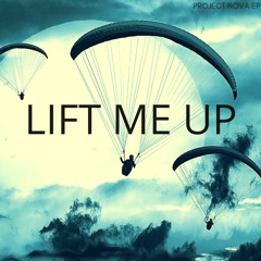 Lift Me Up