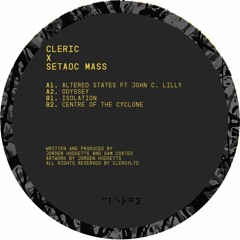 Premiere : Cleric x Setaoc Mass - Isolation