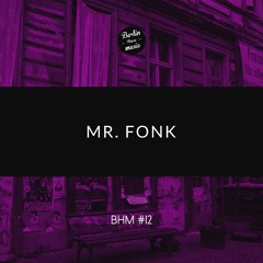 Mr. Fonk - BHM #12