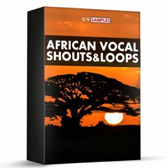 100 FREE African Vocal Shouts & Loops