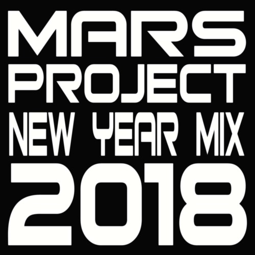 MARS Project - New Year Mix 2018
