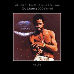 Al Green - Could This Be The Love (DJ Dharma 900 Remix)