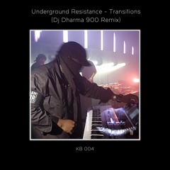 Underground Resistance - Transitions (Dj Dharma 900 Remix)