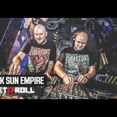 Black sun empire Let It Roll 2017