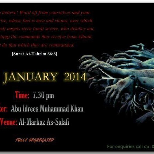 Save Yourselves & Your Families from the Hell Fire - Shaykh Abu Idrees Muhammad Khan