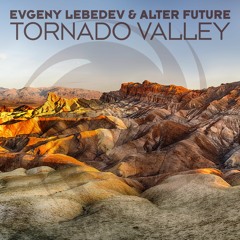 Evgeny Lebedev & Alter Future - Tornado Valley (Extended Mix)