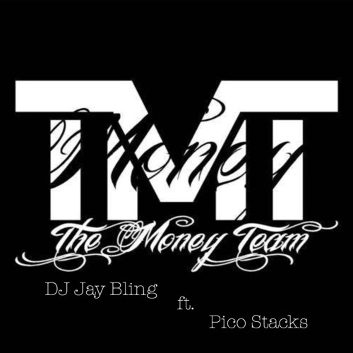 DJ  Jay Bling TMT Anthem Challenge - Money Team ft. Pico Stacks