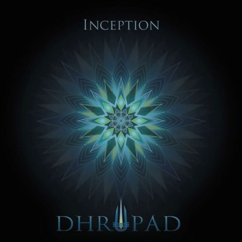 Dhrupad Rudraksha (Album - Inception)