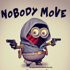 Nobody move feat problem child g