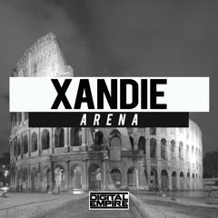 Xandie - Arena (Original Mix) [Out Now]