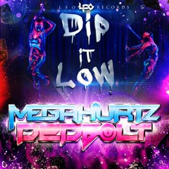 MegaHurtz & Dedbolt - Dip It Low [FREE DOWNLOAD]