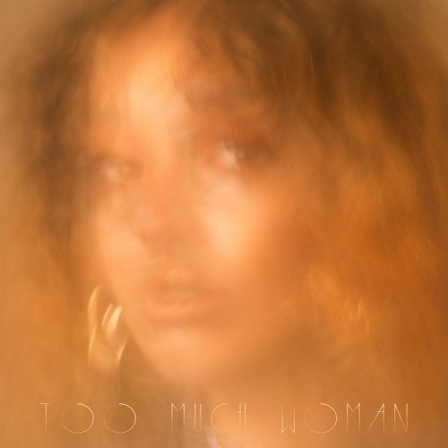 Too Much Woman