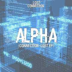 TBR & Lntx Present: Lost Connection - Alpha (Extended Mix)
