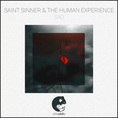 Saint Sinner & The Human Experience - Sad