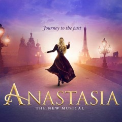 Crossing a Bridge - ANASTASIA Musical on Broadway