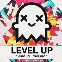 Sekai & PsoGnar - Level Up