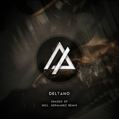 Deltano - Shades (Hermanez Deep In The Clouds Remix)