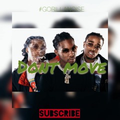 "Don't Move" MIGOS X OFFSET X FAMOUS DEX (TYPE BEAT)
