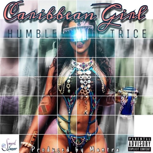 @Humble_Trice - Caribbean Girl    (prod. By Mantra)