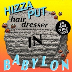 Hizzaput || Hairdresser in Babylon