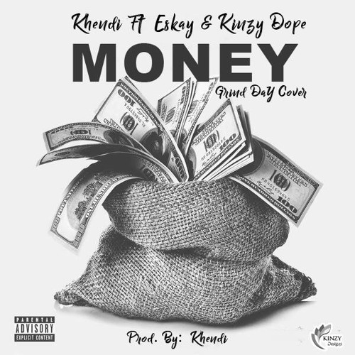 Khendi_Money(feat. Eskay x Kinzy Dope)_Prod. by Khendi