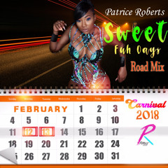 Patrice Roberts - Sweet Fuh Days (Road Mix)