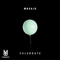 MASAJE - Celebrate (Original Mix)