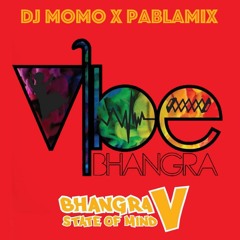 VIBE @ Bhangra State of Mind 2018 | DJ MOMO x PablaMix