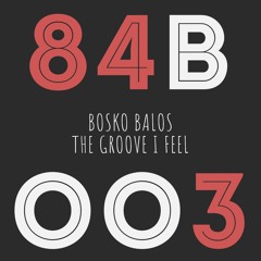 Bosko Balos - What I Feel