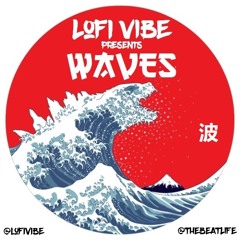 Lofi Vibe presents: WAVES