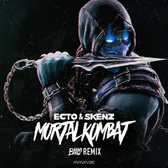 Skenz & Ecto - Mortal Kombat (BAILO Flip)