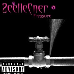 Pressure - Zee Hefner (Produced By Mizzery)