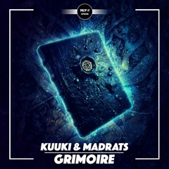 KUUKI x Madrats - Grimoire [DROP IT NETWORK EXCLUSIVE]