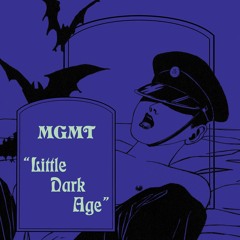 ***FREE DOWNLOAD*** MGMT - Little Dark Age (Ri Za Medieval Bootleg)